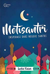 Motisantri-Inspirasi-dari-Negeri-Santri-1