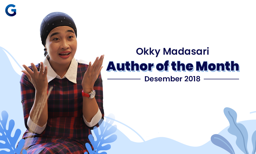 AUTHOR OF THE MONTH: Okky Madasari Patahkan Paradigma Writer's Block