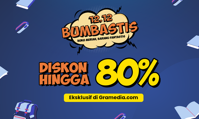 Promo BUMBASTIS, Beli Buku di Gramedia.com Diskon hingga 80%