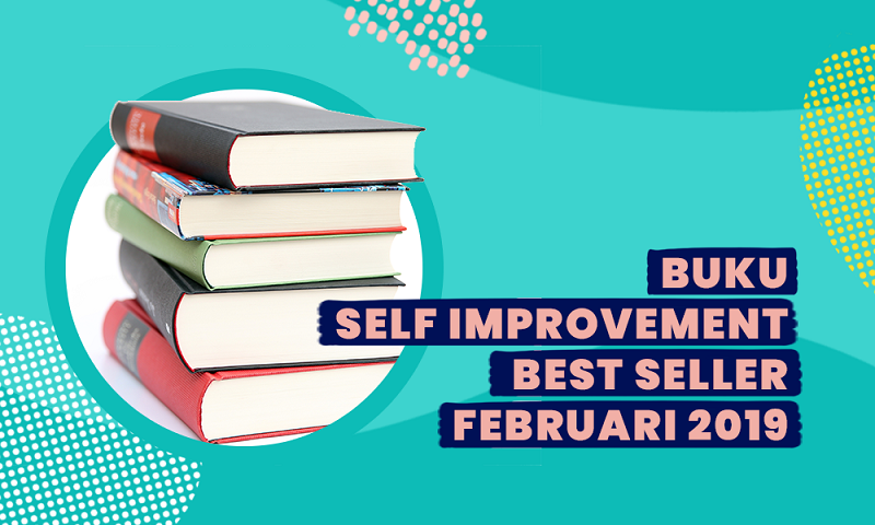 10 Buku Self Improvement Best Seller Februari 2019