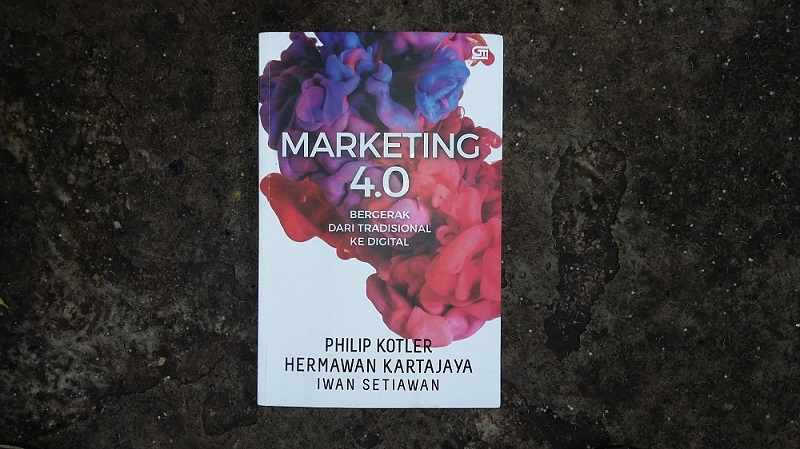 (REVIEW BUKU) Marketing 4.0: Mempraktikkan Jurus Pemasaran Terkini