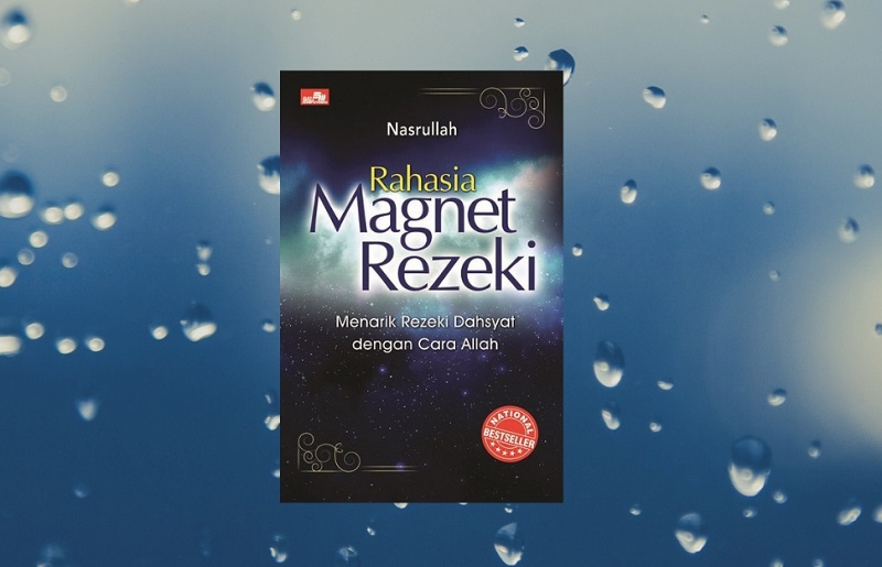 (REVIEW BUKU) Rahasia Magnet Rezeki: Rezeki Sejatinya Bisa Datang Sendiri