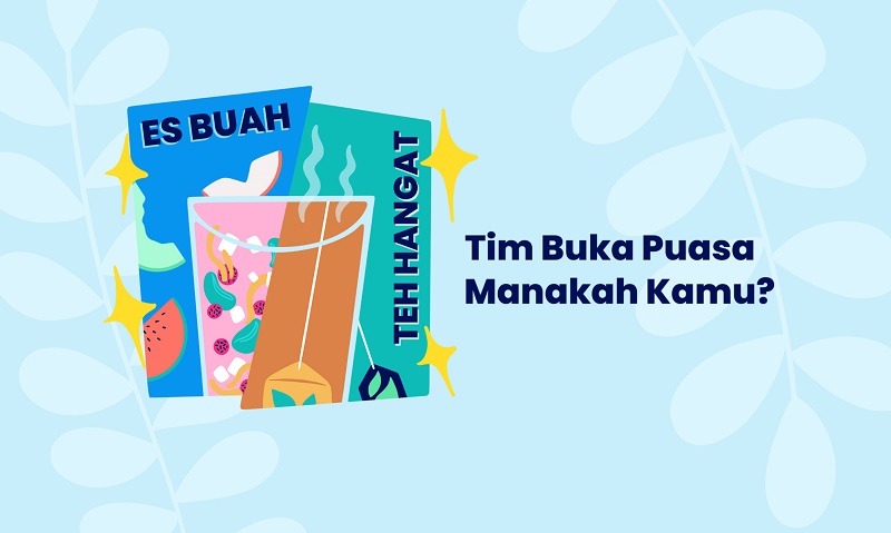 (PERSONALITY QUIZ) Tim Buka Puasa Manakah Kamu, Tim Es Buah atau Tim Teh Manis?