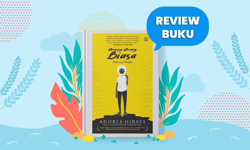 (REVIEW BUKU) Orang-Orang Biasa: Cerita Para Pecundang yang Tak Biasa