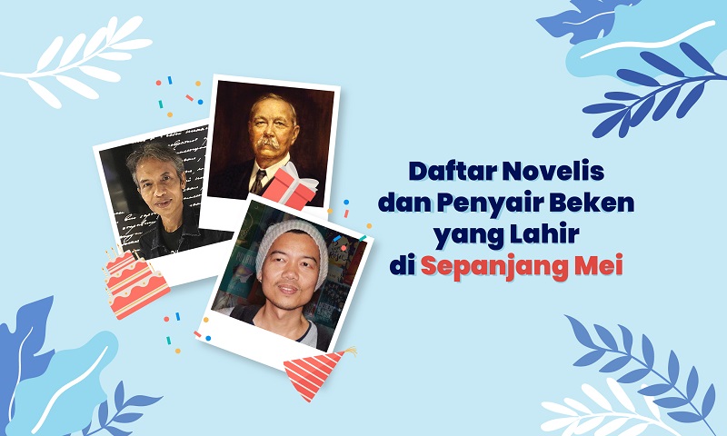 Daftar Novelis dan Penyair Beken yang Lahir di Sepanjang Mei