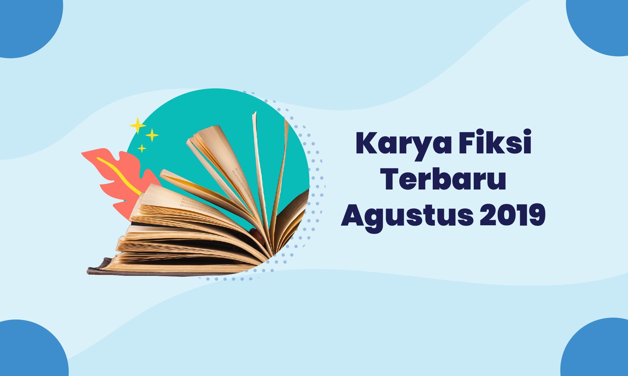 Karya Fiksi Terbaru Agustus 2019 yang Wajib Masuk Rak Bukumu