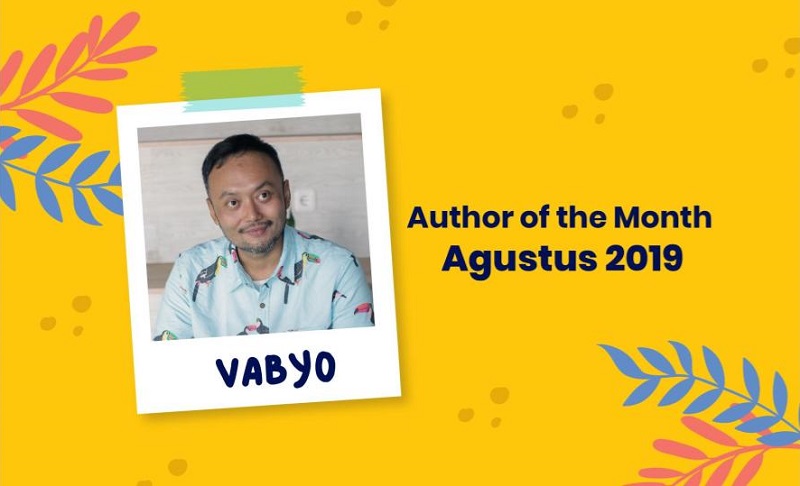 AUTHOR OF THE MONTH: Inspirasi, Kisah Mistis, dan Karya Vabyo