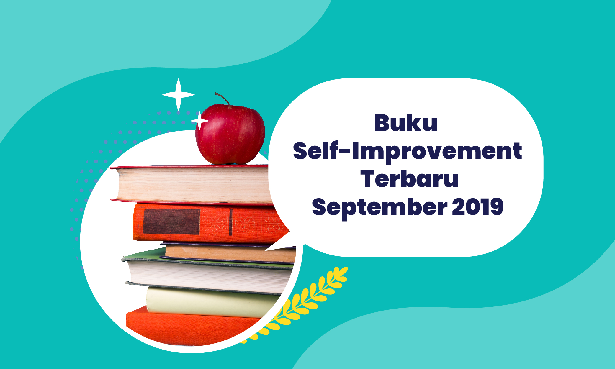 Rekomendasi Buku-Buku Pengembangan Diri Terbaru September 2019