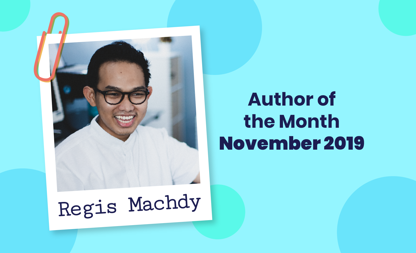 AUTHOR OF THE MONTH: Regis Machdy Tertarik Psikologi Sejak Baca Sheila