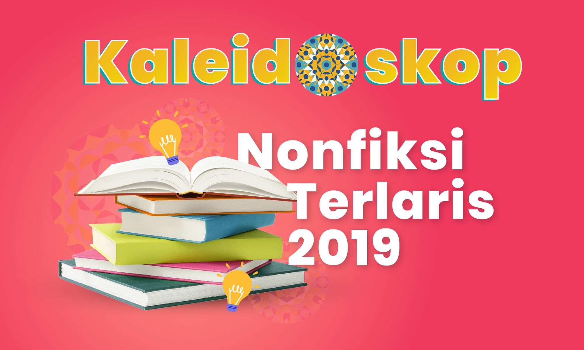 Kaleidoskop Gramedia.com: 10 Buku Nonfiksi Terlaris 2019