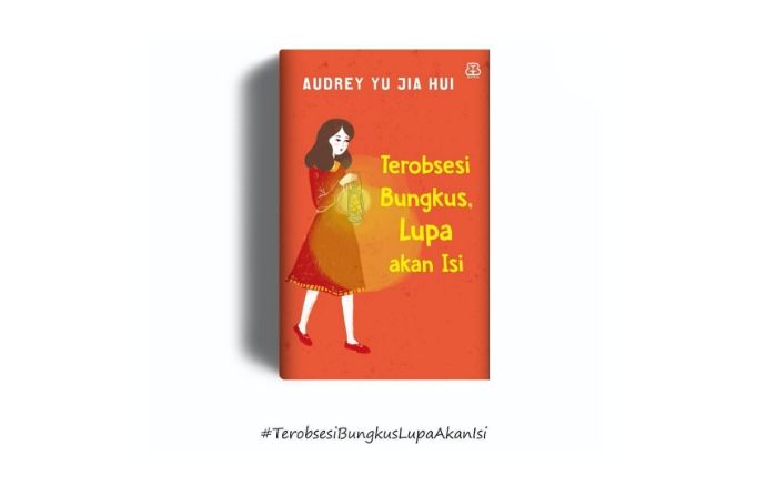 Buku Terbaru Audrey Yu Jia Hui: Terobsesi Bungkus, Lupa akan Isi