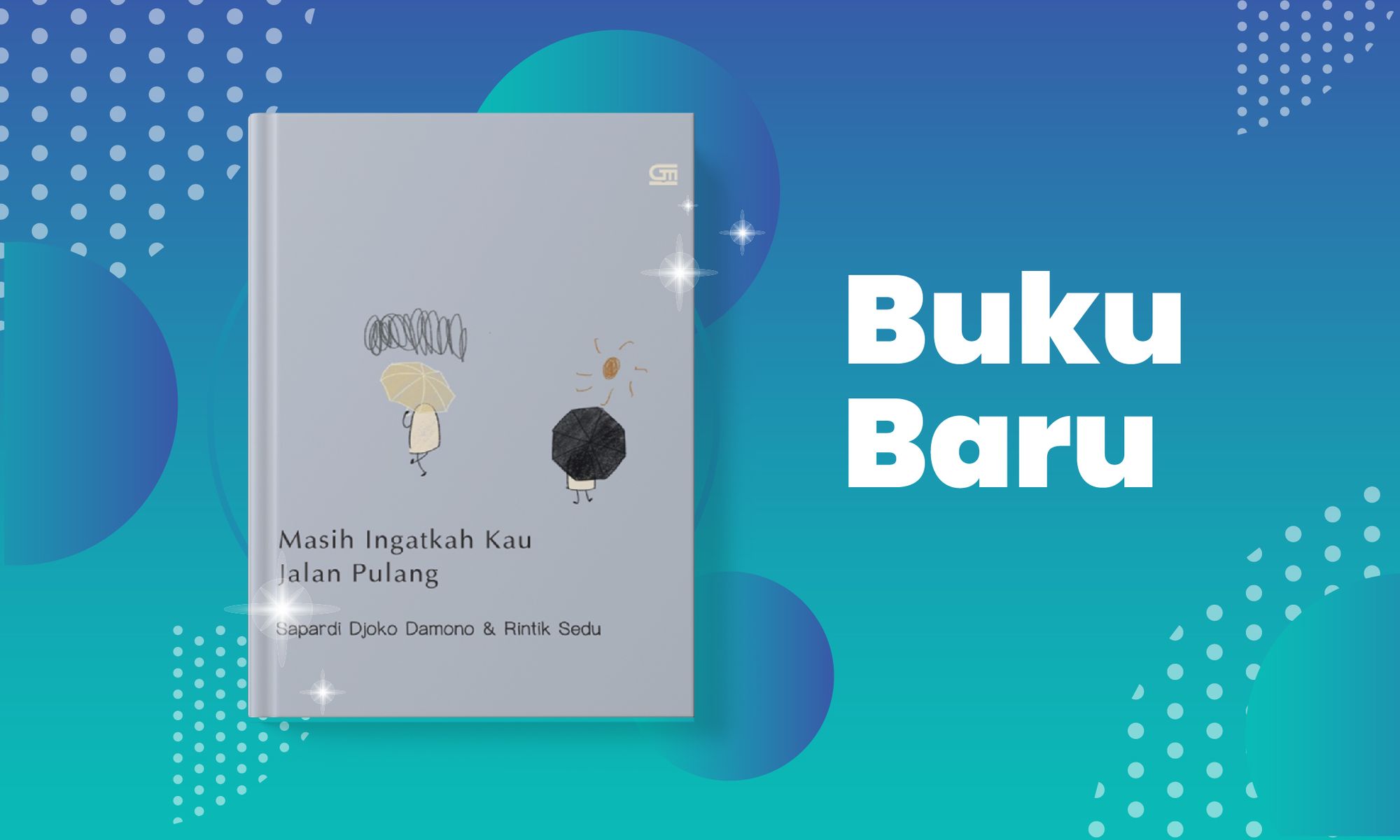 Puisi-Puisi Lintas Generasi dari Sapardi Djoko Damono dan Rintik Sedu