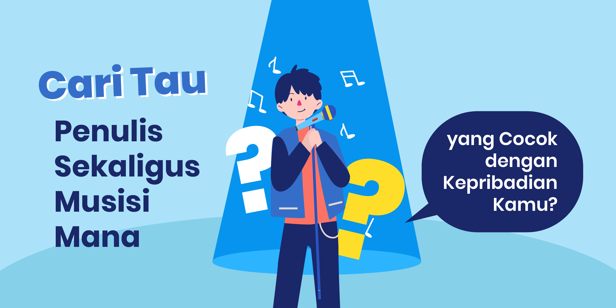 (Personality Quiz) Penulis sekaligus Musisi Mana yang Cocok dengan Kepribadian Kamu?