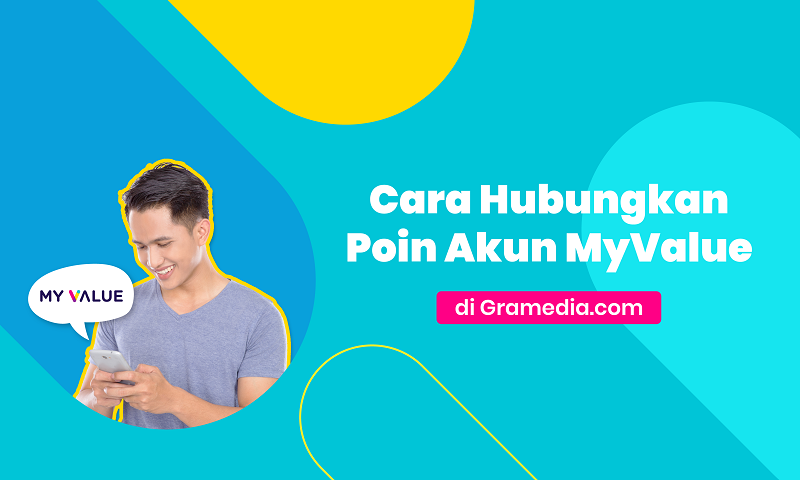 Mau Dapat Voucher Belanja? Ini Cara Hubungkan Poin MyValue di Gramedia.com