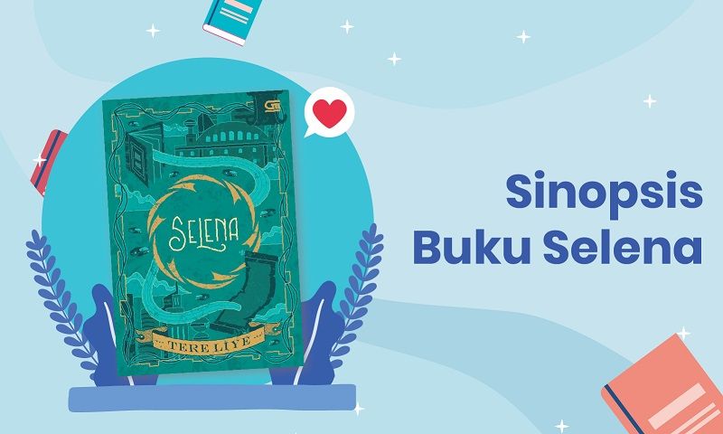 (Sinopsis Buku) Selena karya Tere Liye