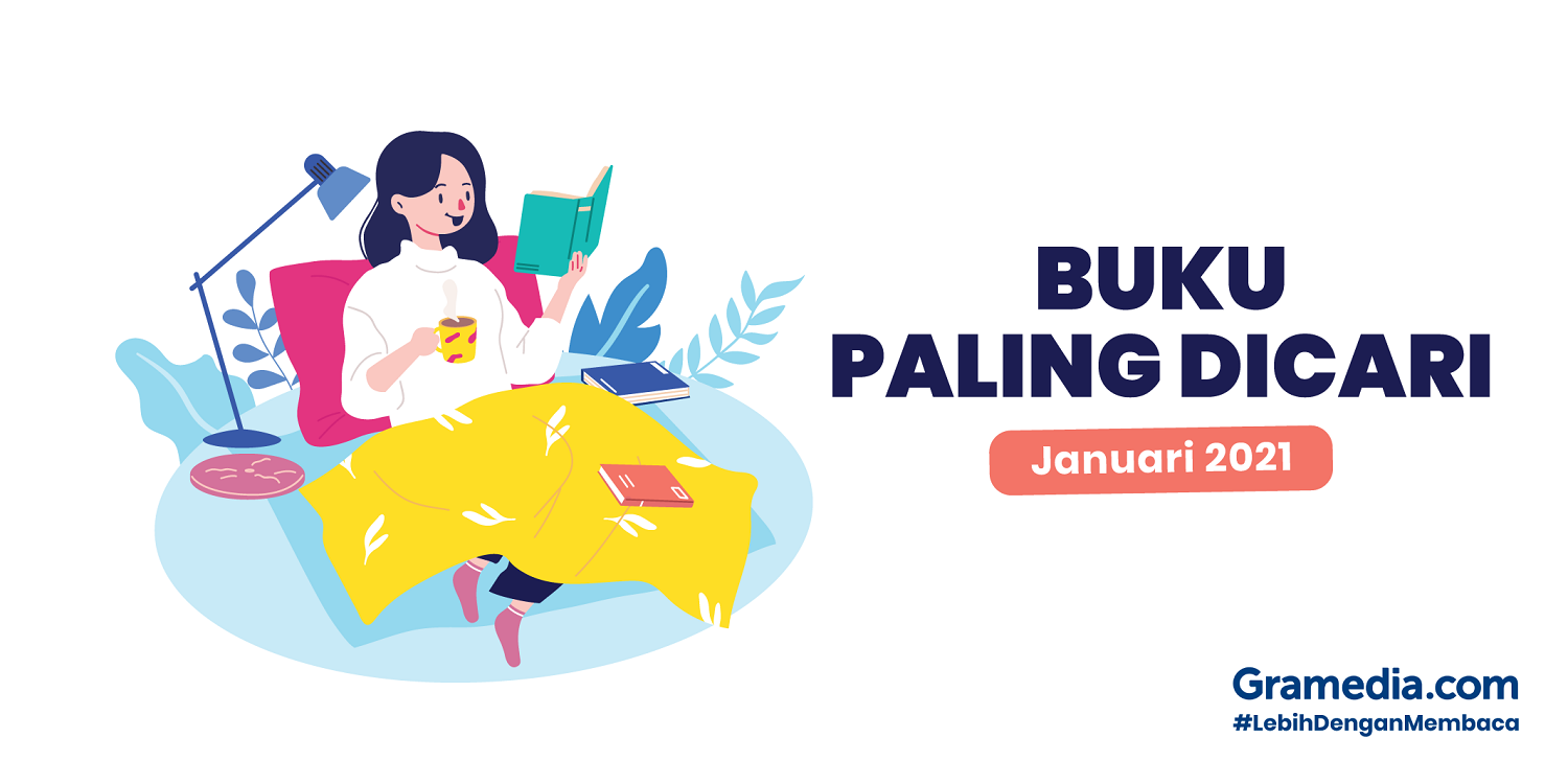 7 Buku Paling Dicari Bulan Januari 2021, di Gramedia.com