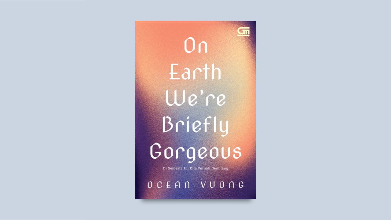 On Earth We're Briefly Gorgeous: Kisahkan Keluarga dalam Perang Vietnam