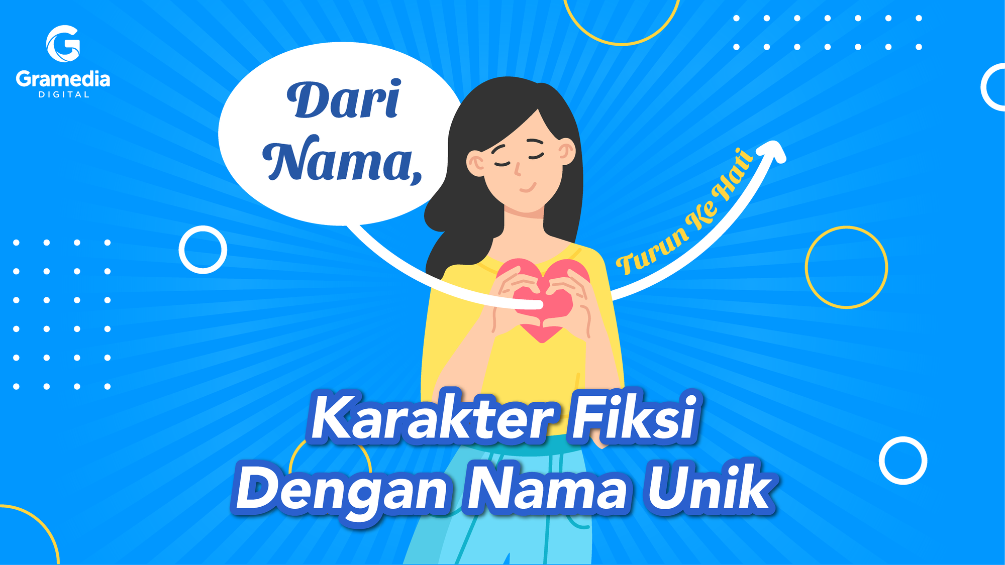 Dari Nama Turun ke Hati, Karakter Fiksi Ini Punya Nama yang Unik