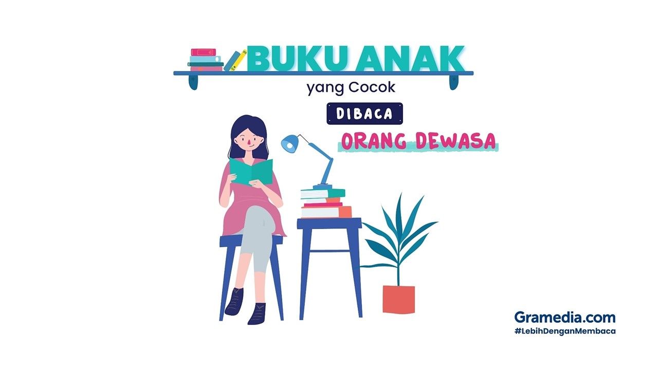 Ini Dia Rekomendasi Buku Anak yang Cocok Dibaca Semua Kalangan