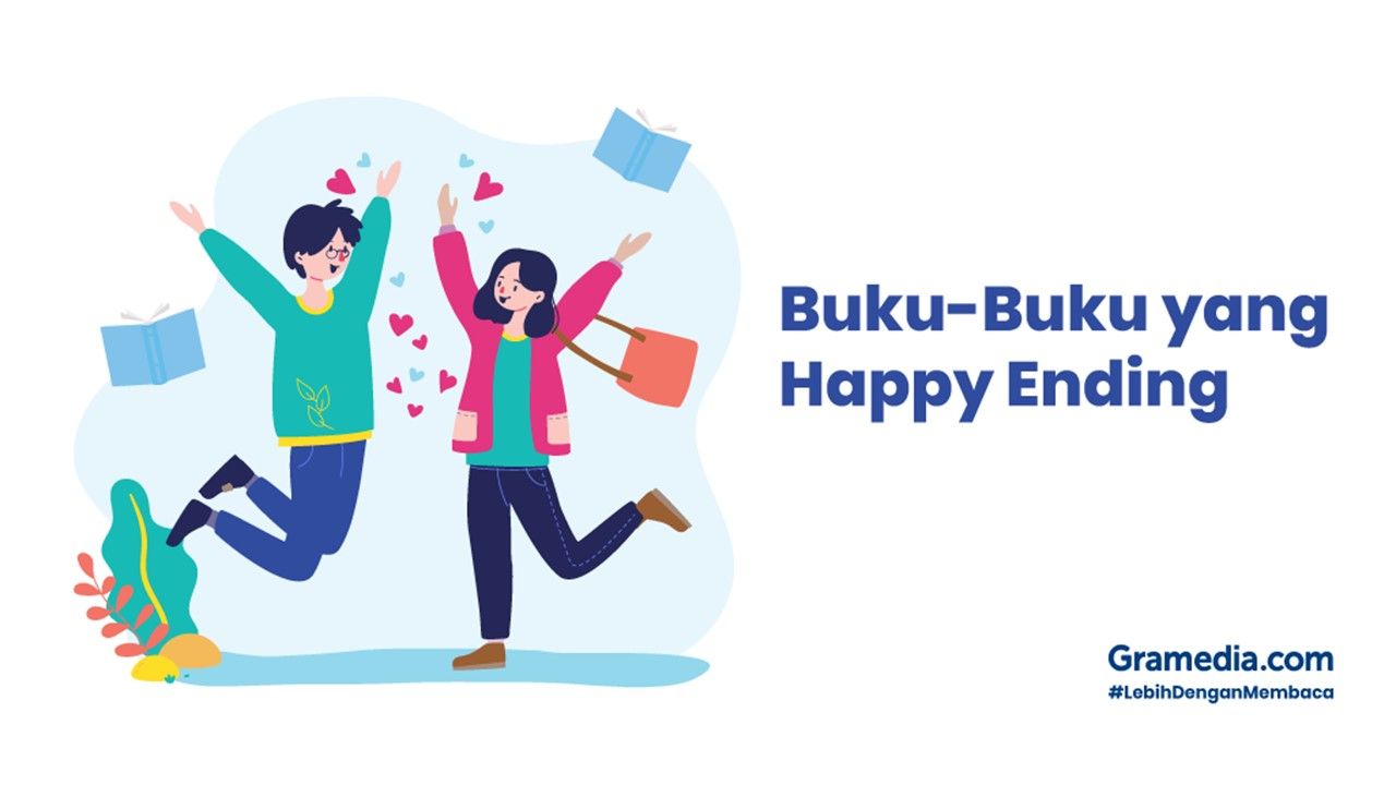 Semua akan Indah pada Akhirnya, Ini Rekomendasi Buku yang Happy Ending