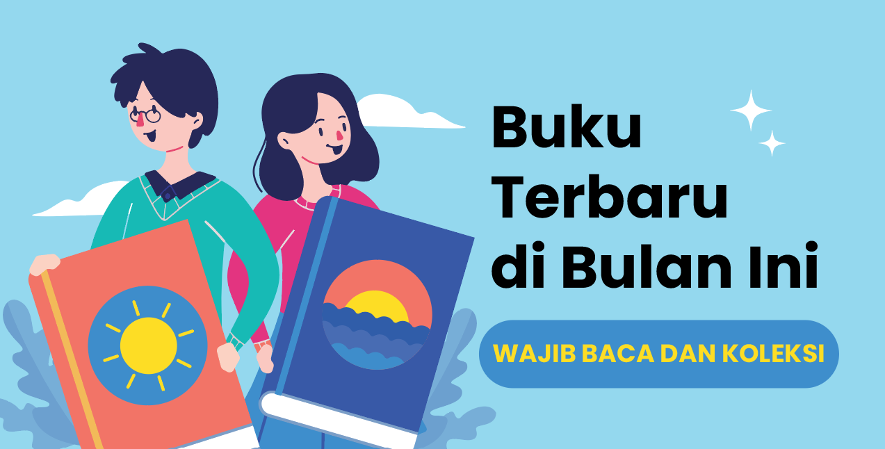 Rekomendasi Buku Terbaru di Bulan September 2022, Wajib Kamu Baca dan Koleksi