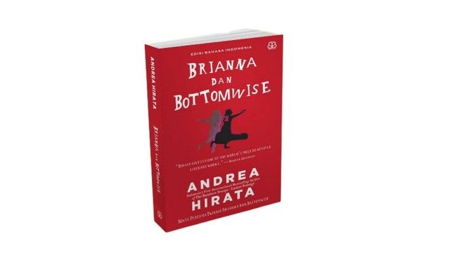 Andrea Hirata Comeback dengan Novel Terbarunya, Brianna dan Bottomwise