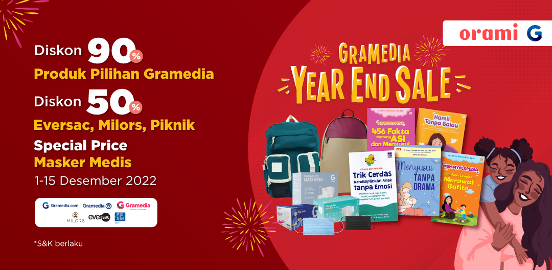 Gramedia Year End Sale Bersama Orami, Diskon sampai 90%!
