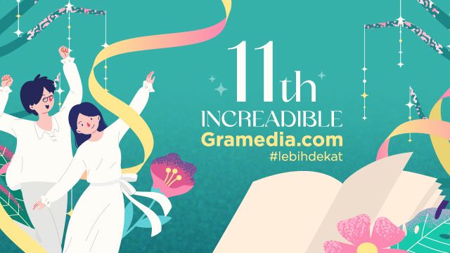 Increadible 11th Gramedia.com, Tumbuhkan Semangat #LebihDekat