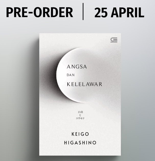 Novel Terbaru Keigo Higashino: Angsa dan Kelelawar, Segera Terbit!