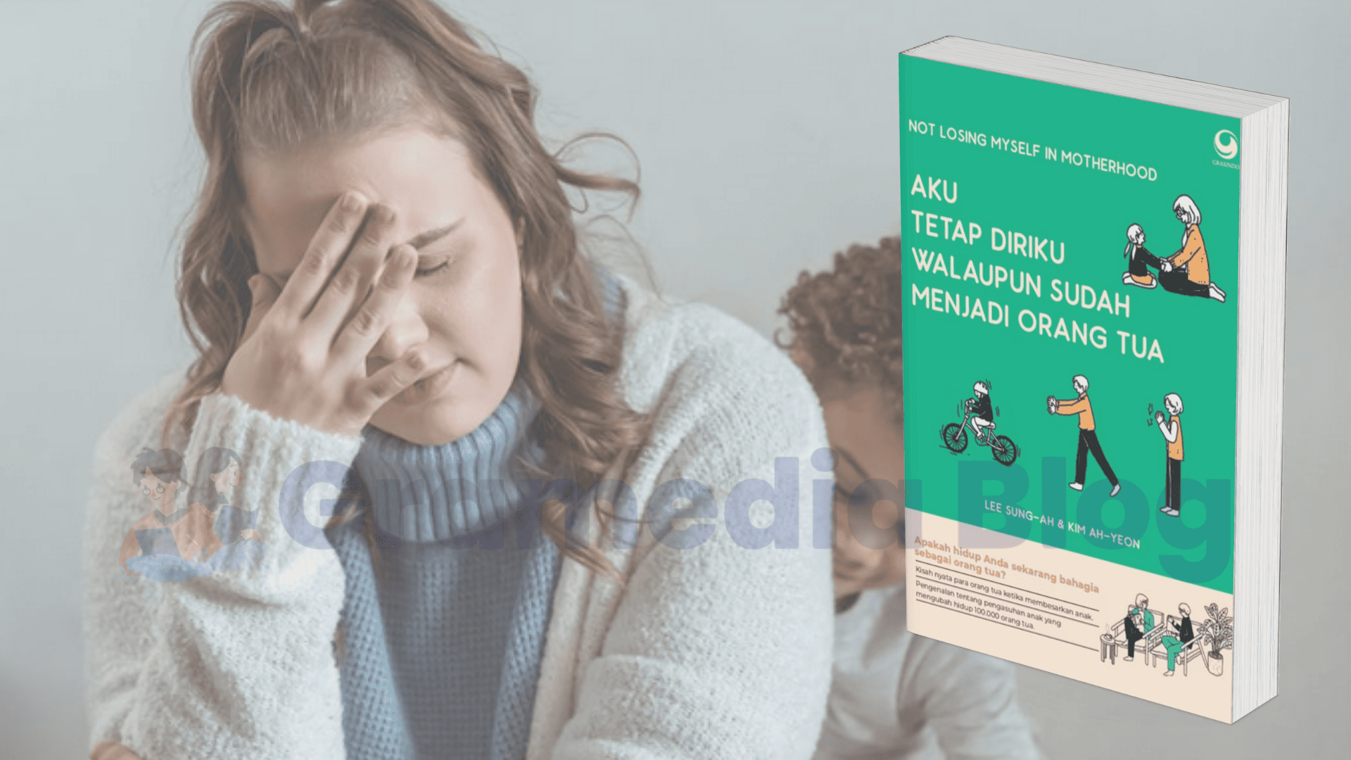 Buku Not Losing Myself in Motherhood: Ini 5 Hal yang Akan Membekas di Hatimu
