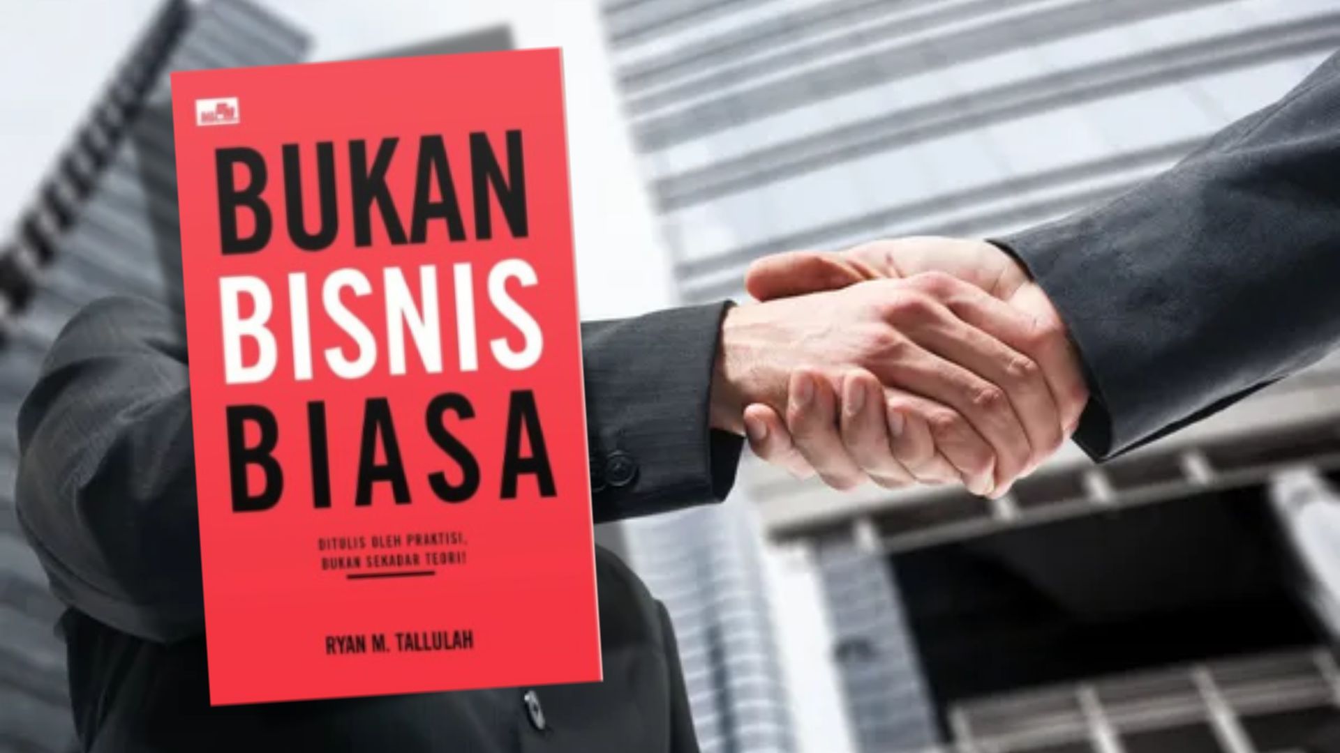 Banyak yang Gagal di Dunia Bisnis, Kamu Jangan Salah Langkah! Baca Bukan Bisnis Biasa!