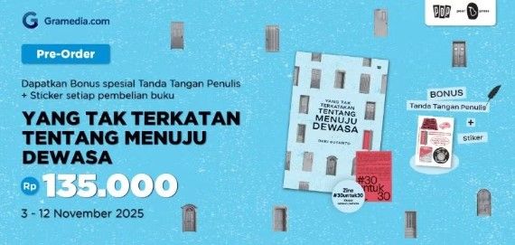 Proses Pendewasaan dan Yang Tak Terkatakan Tentang Menjadi Dewasa