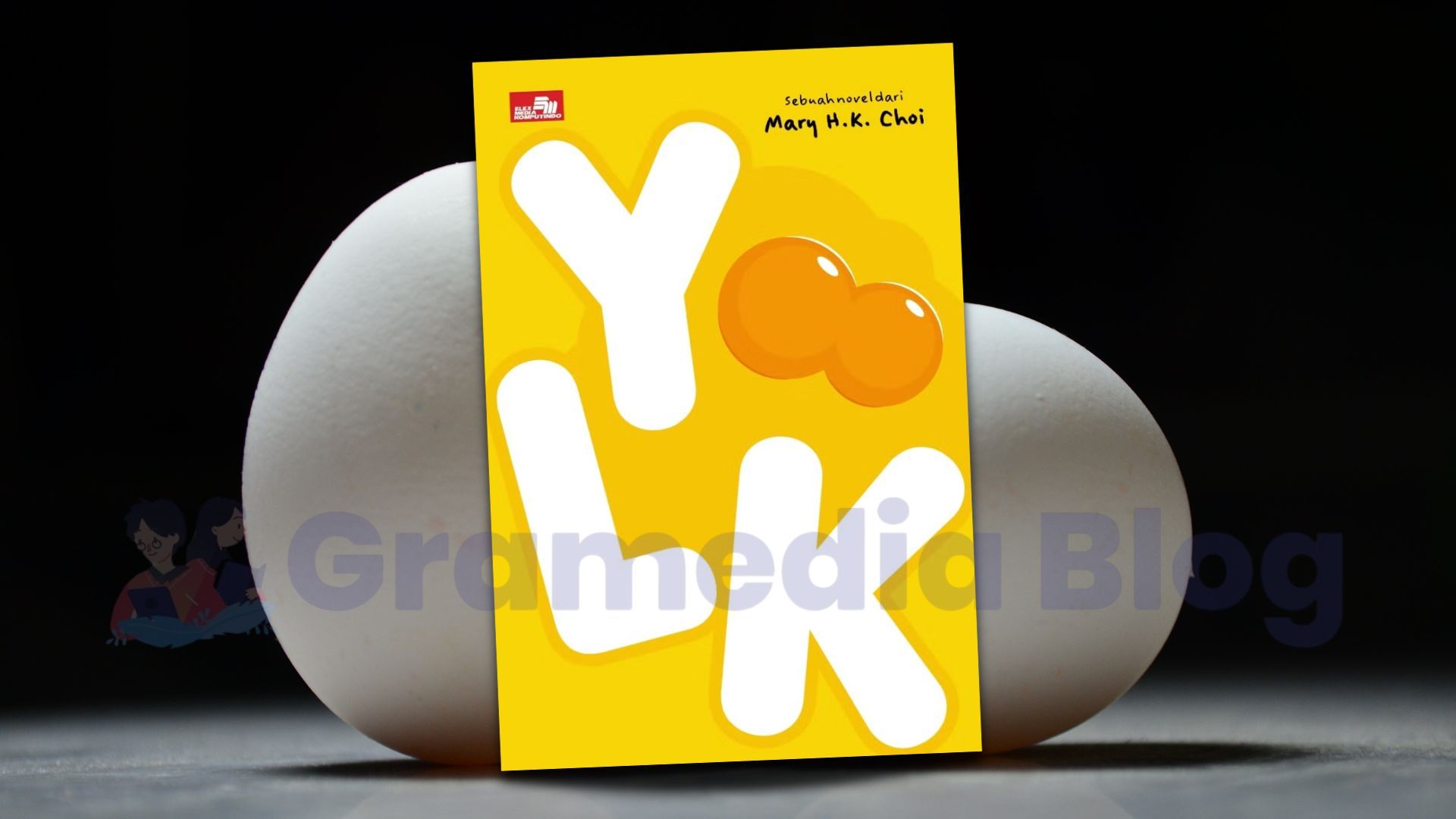 Yolk: Kisah Dua Saudari, Rahasia, dan Hidup yang Tak Selalu Berjalan Mulus