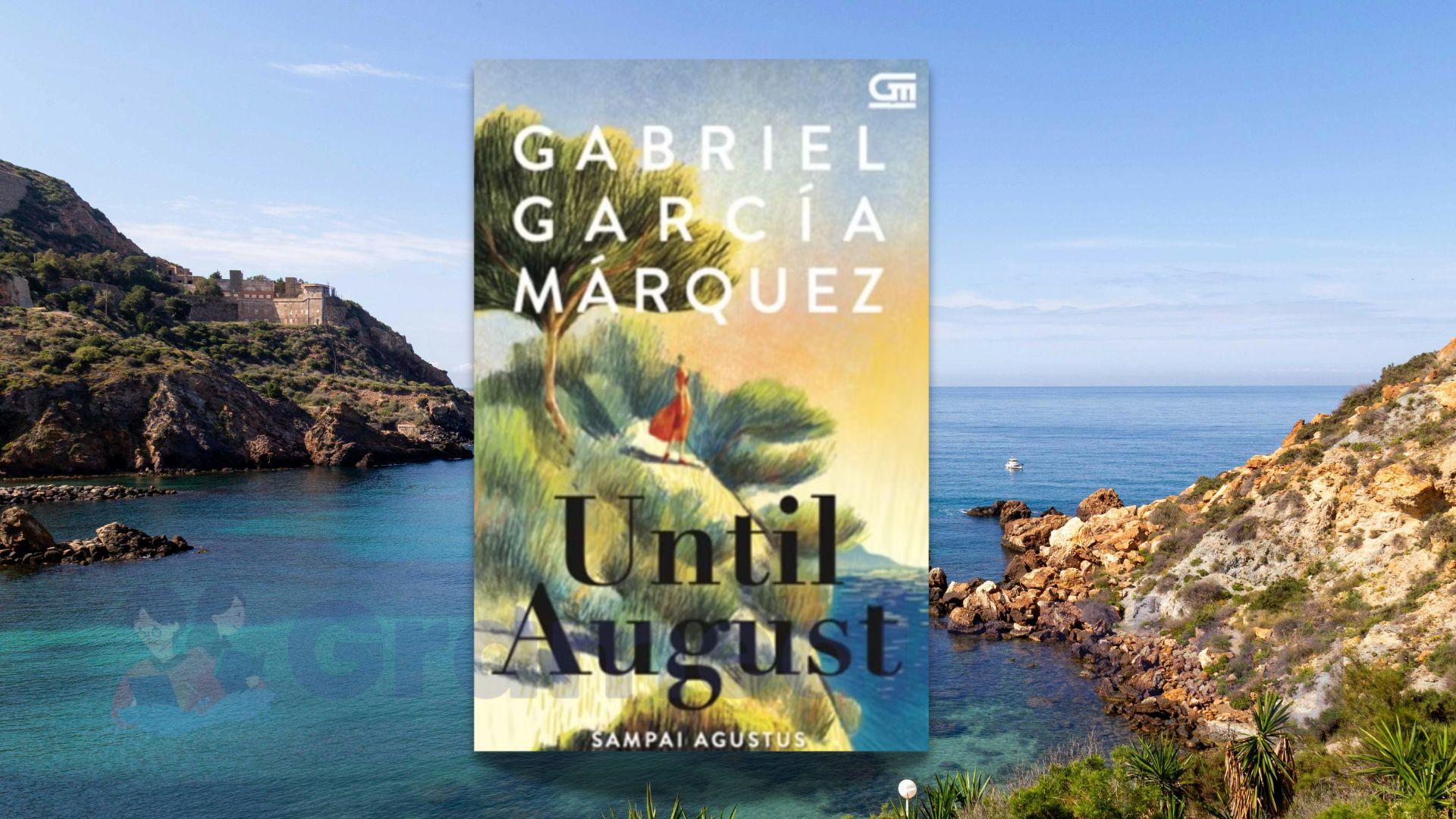 Novel Until August: Tentang Hasrat, Kesepian, dan Rahasia yang Selalu Datang Setiap Bulan Agustus