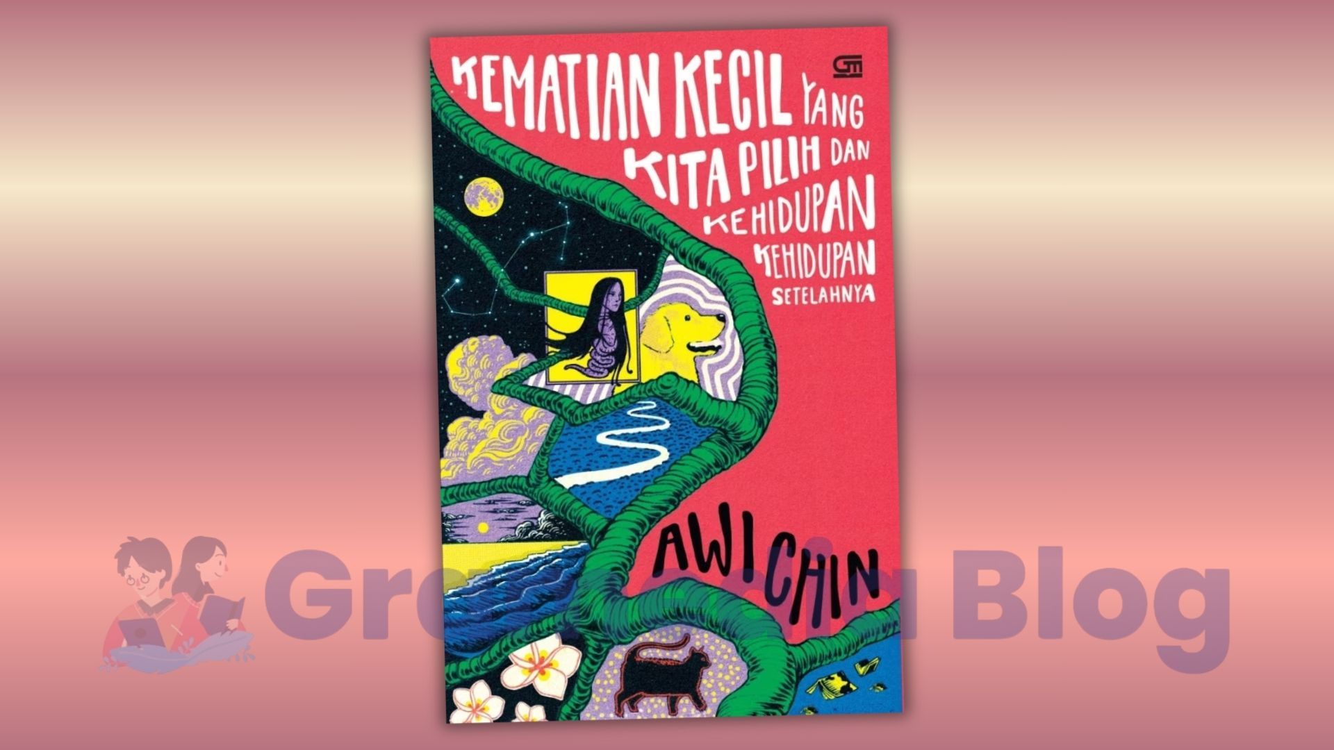 Kematian Kecil yang Kita Pilih dan Kehidupan-kehidupan Setelahnya: Sebuah Percobaan Mengepak Luka dan Sayup-sayup Cinta!