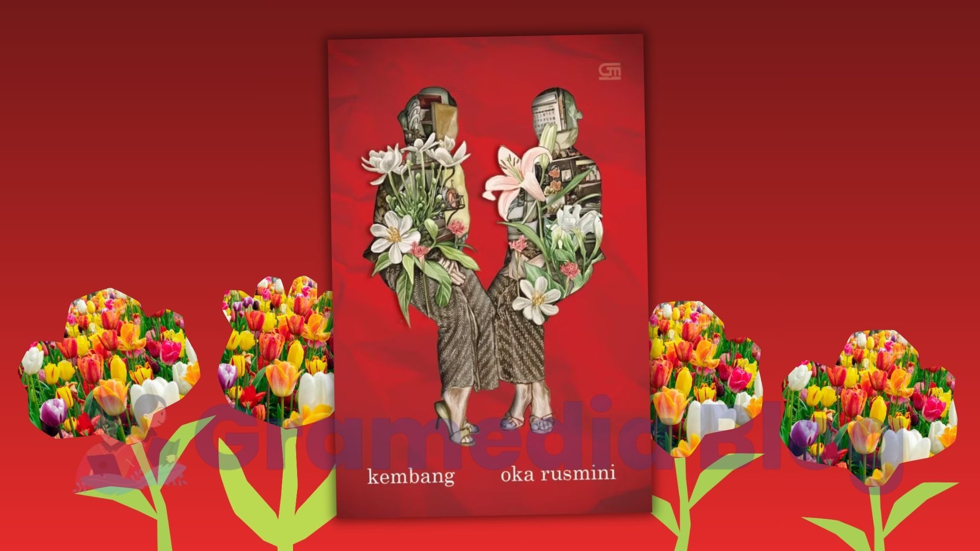 Terbaru dari Oka Rusmini! Kembang, Kumpulan Puisi yang Menghidupkan Kembali Suara-Suara yang Lama Terhapus!