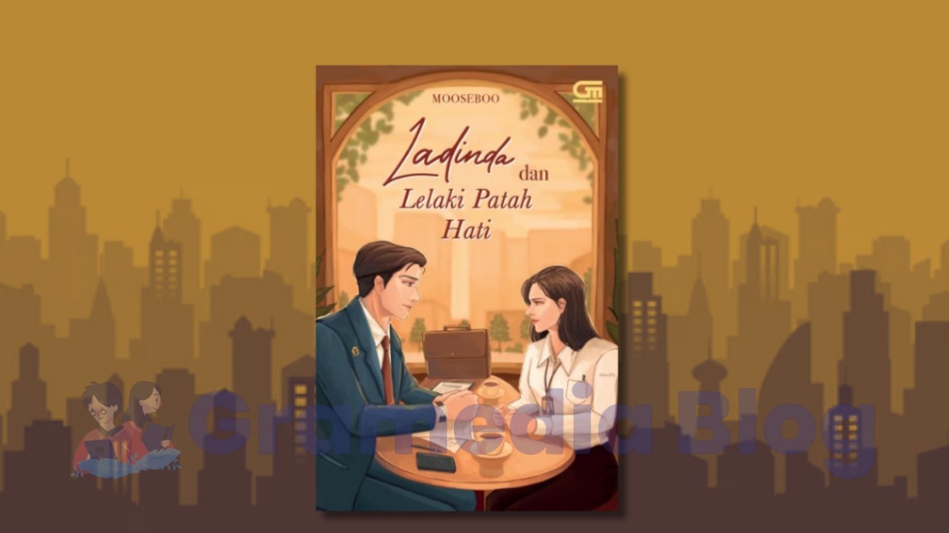 Sempat Meledak di Wattpad, Kisah Ladinda dan Lelaki Patah Hati Kini Hadir dalam Bentuk Buku!