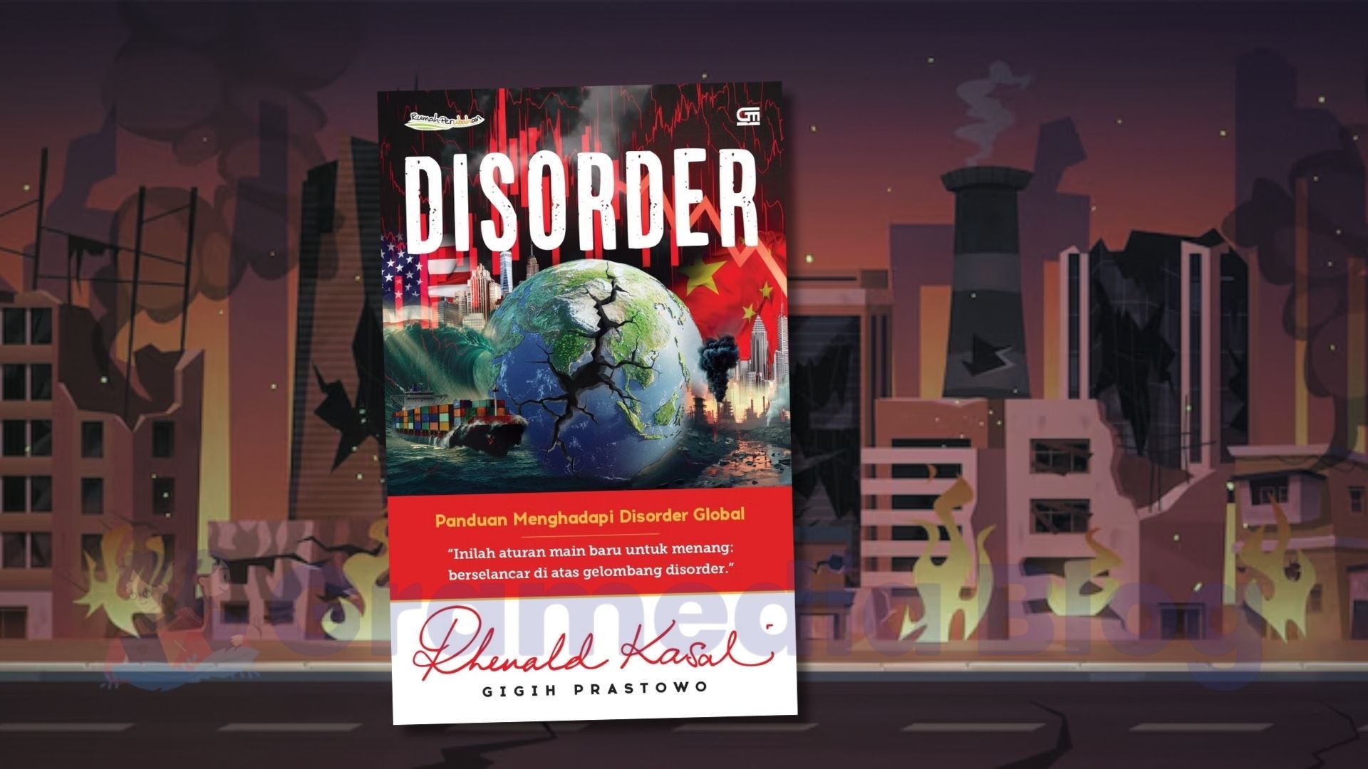 Sudah Siap Menghadapi Krisis yang Akan Terjadi? Mulai Persiapanmu dengan Buku Disorder dari Rhenald Kasali!