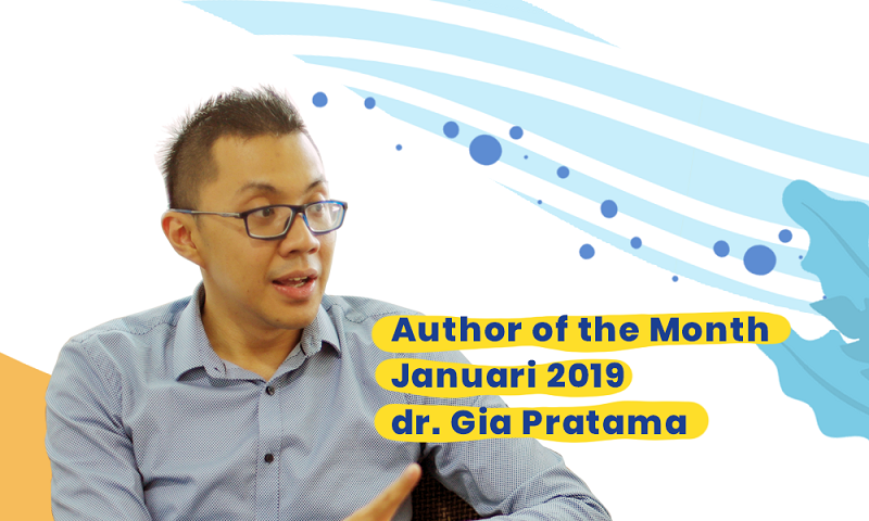 AUTHOR OF THE MONTH: Dokter Gia Pratama dan Star Syndrome